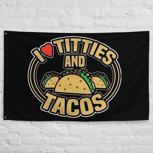 Titties and Tacos Flag