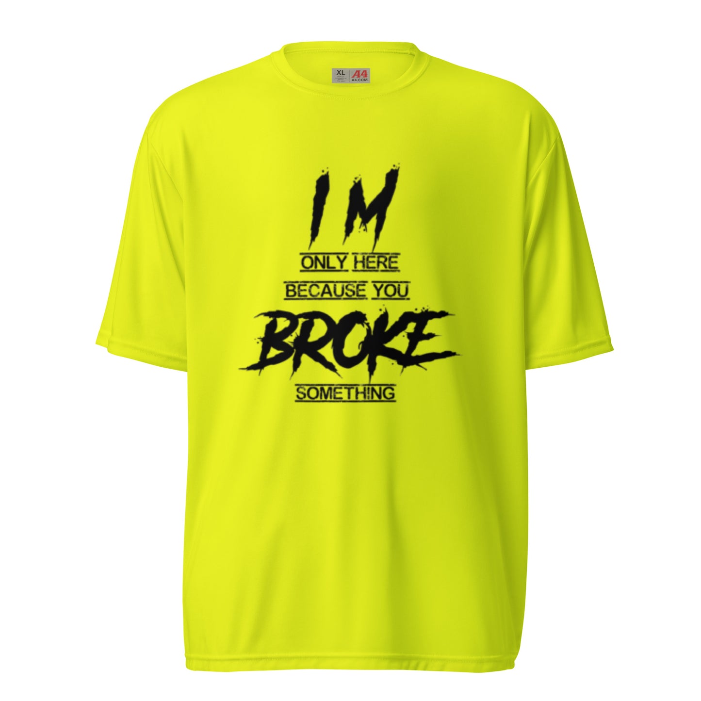 I'm Broke HighViz Tee