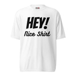 Hey! Nice Shirt