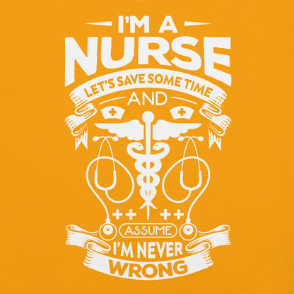 Nurse is always right Cotton Tee